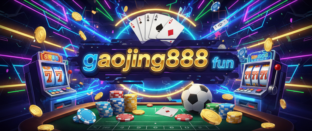 gaojing888 fun